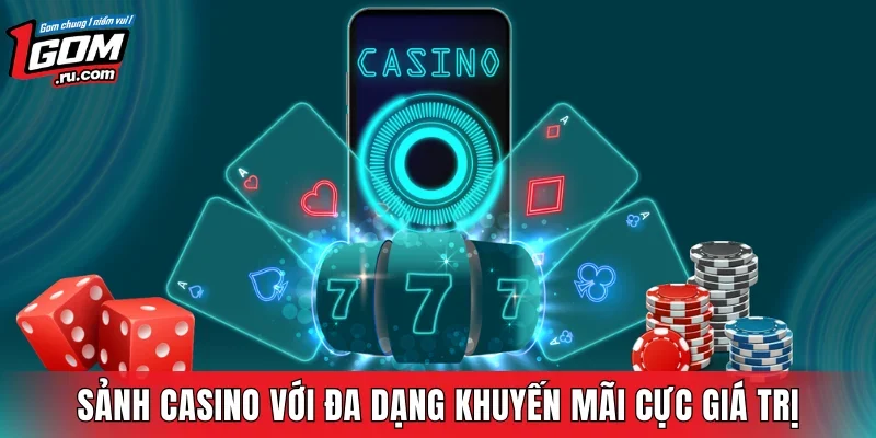 Sảnh casino với đa dạng khuyến mãi cực giá trị