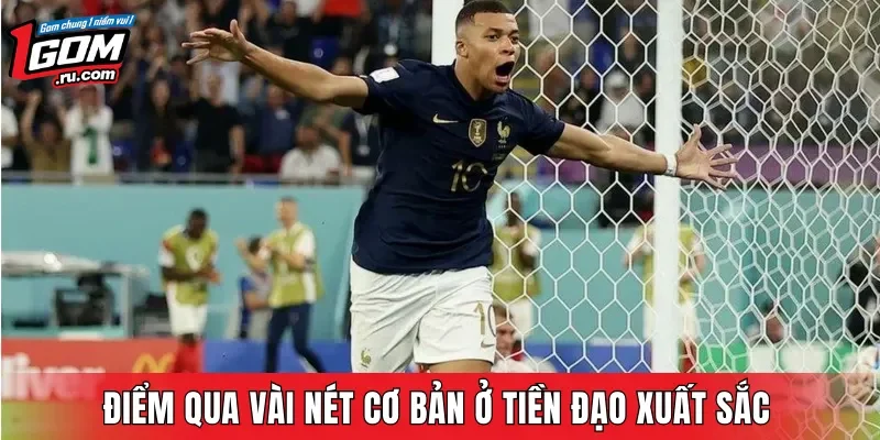 Điểm qua vài nét cơ bản ở tiền đạo xuất sắc